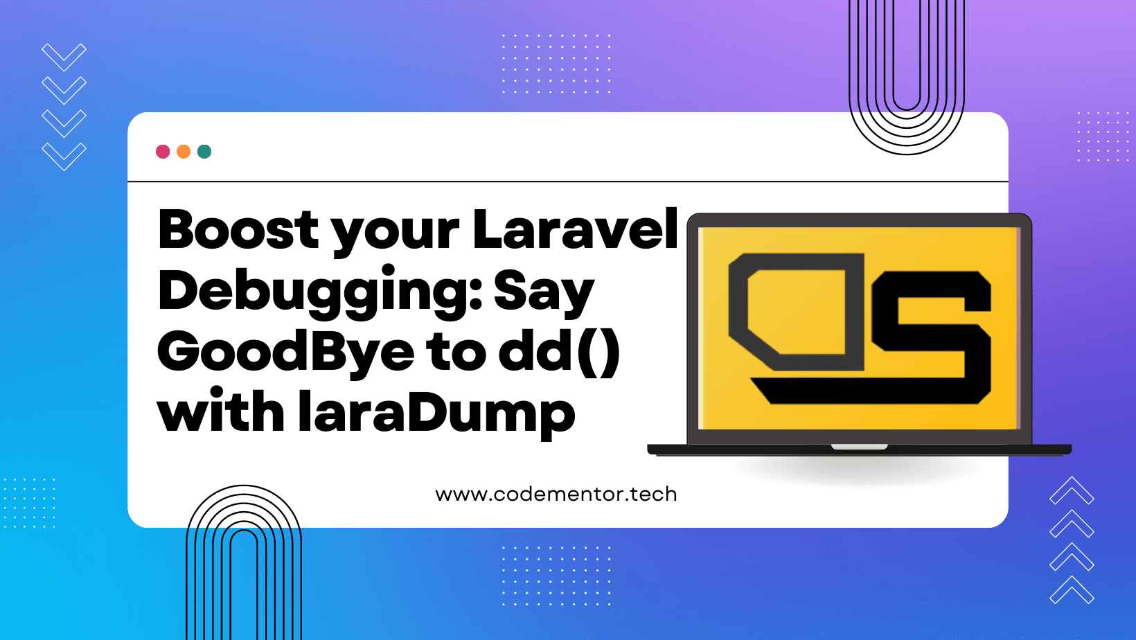 Boost Your Laravel Debugging: Say Goodbye to dd() with LaraDumps - codementor.tech